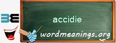 WordMeaning blackboard for accidie